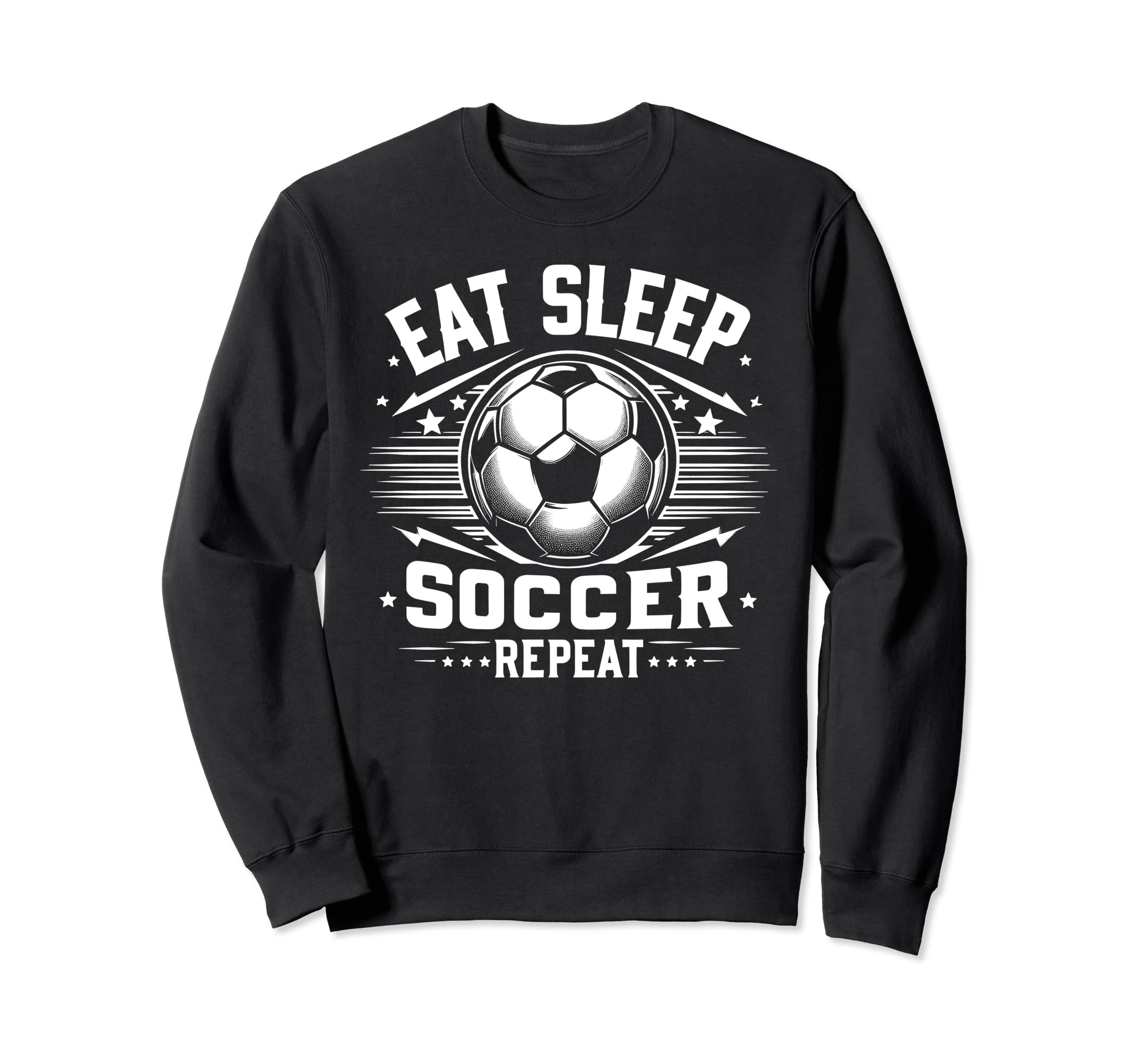 Eat Sleep Soccer Repeat Funny Soccer Sweatshirt - Graphic Print for Adults