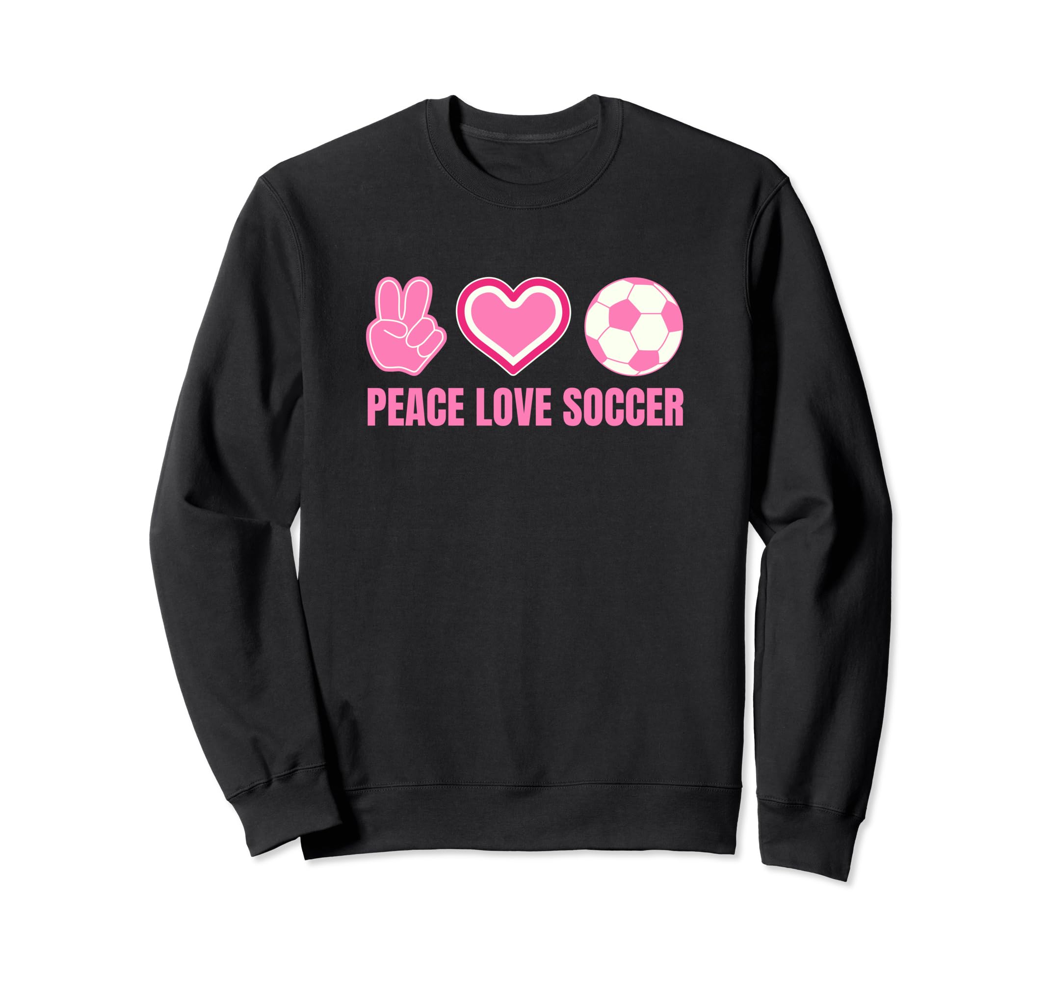 Peace Love Soccer Soccer Player Sweatshirt - Fun Novelty Design Unisex