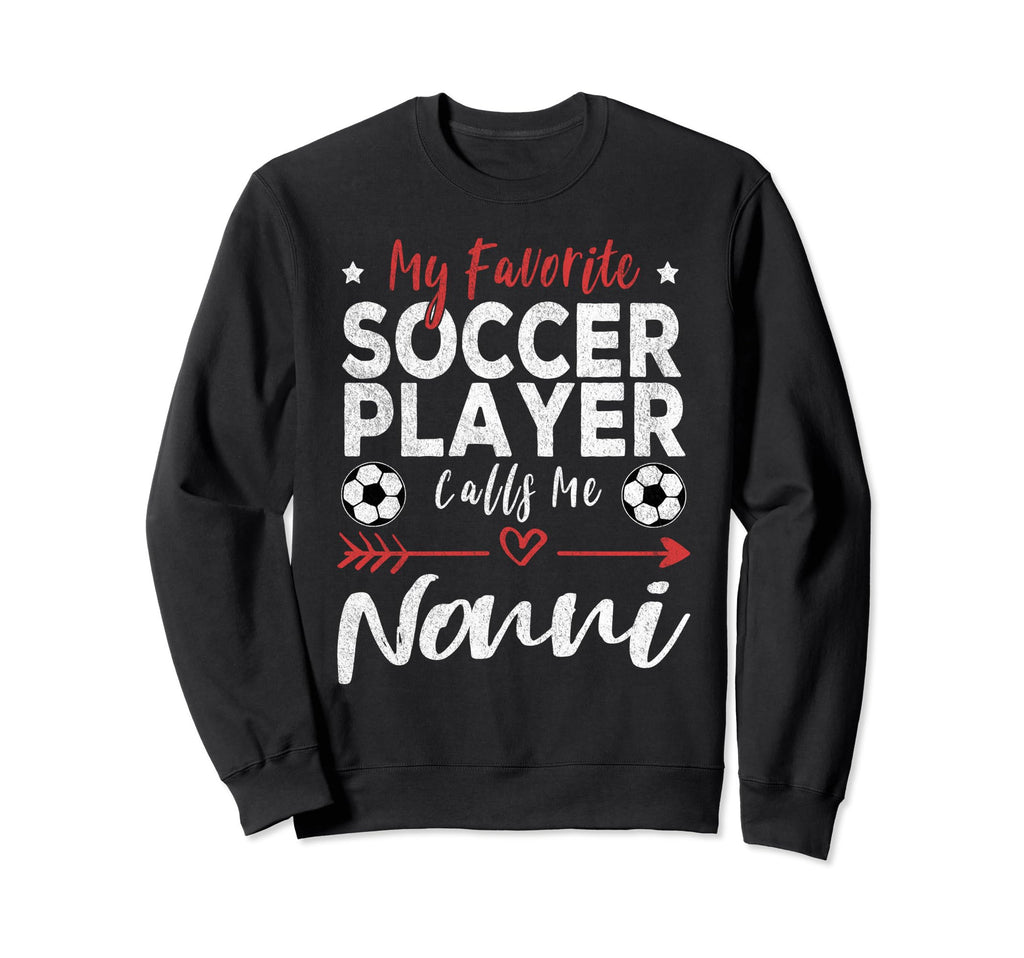 My Favorite Soccer Player Calls Me Sweatshirt - Custom Art Print Men Women