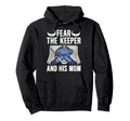 Fear Hockey Keeper Mom Hockey Goalie Hoodie - Trendy Graphic Men Women