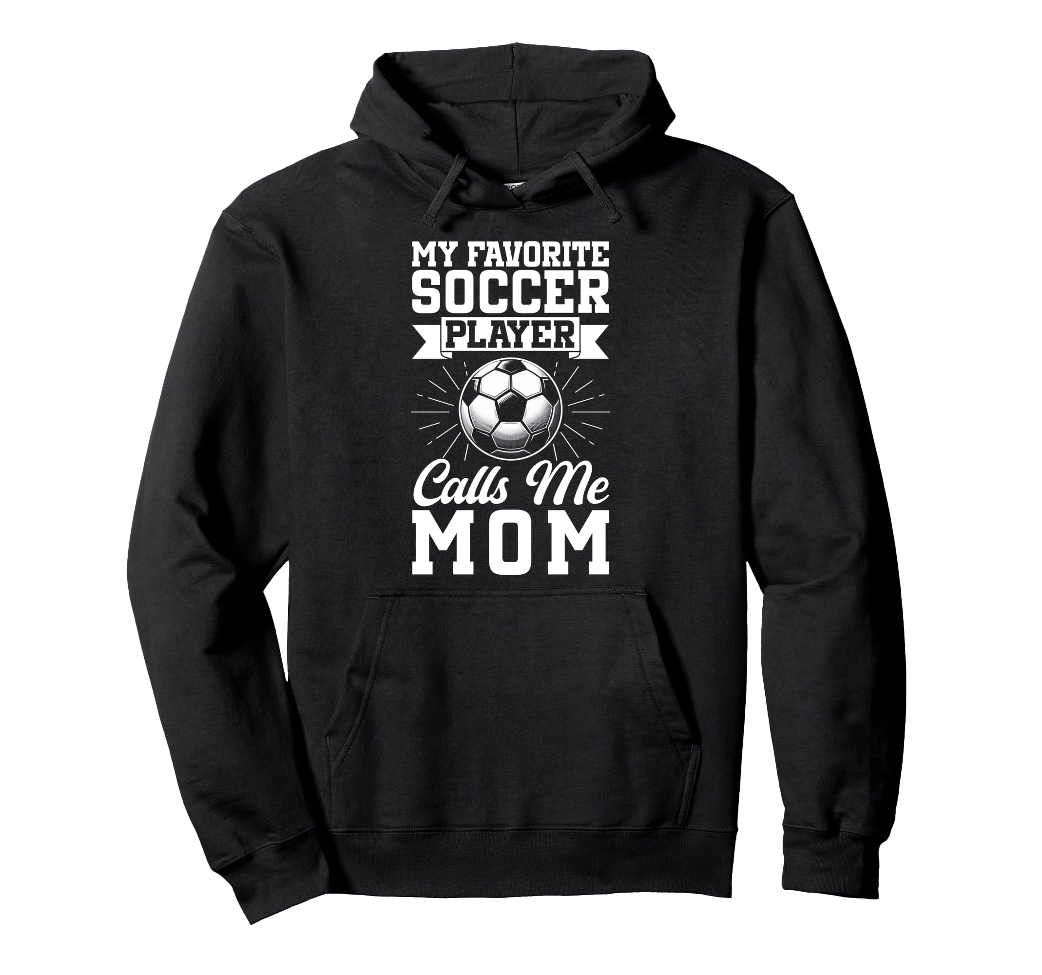 My Favorite Soccer Player Calls Hoodie - Casual Everyday Wear for Adults