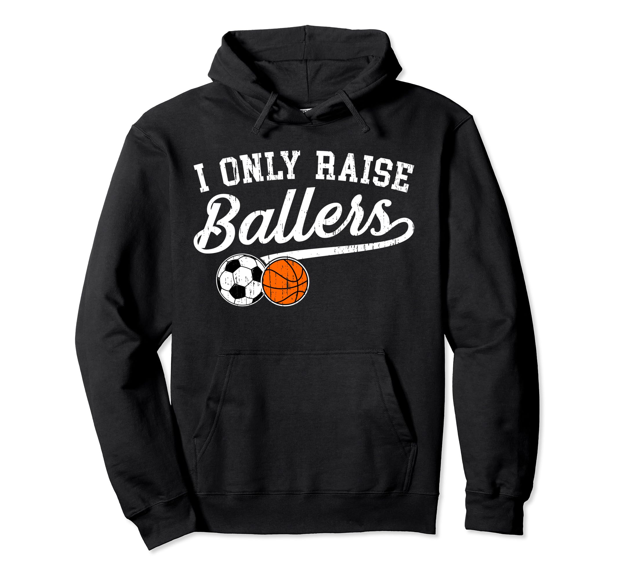 I Only Raise Ballers Soccer Basketball Mom Hoodie - Custom Art Print Unisex