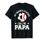 My Favorites Soccer Baseball Players T-Shirt - Novelty Apparel Men Women
