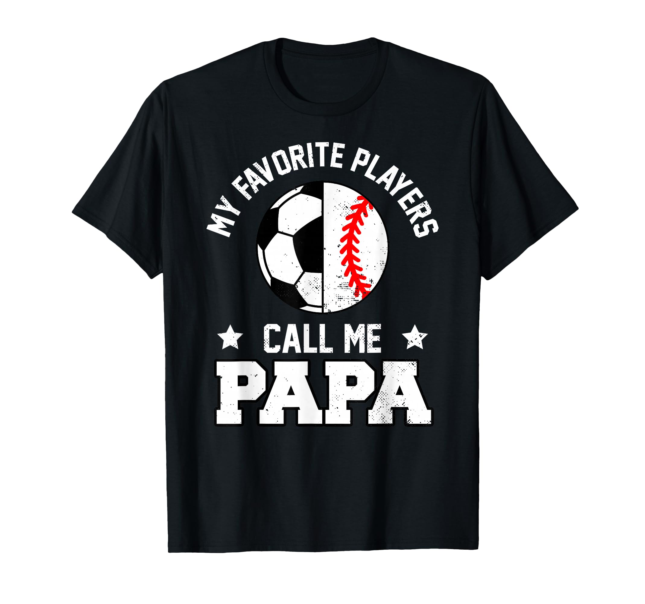 My Favorites Soccer Baseball Players T-Shirt - Novelty Apparel Men Women