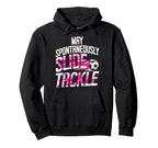 May Spontaneously Slide Tackle Soccer Hoodie - Minimalist Print Men Women