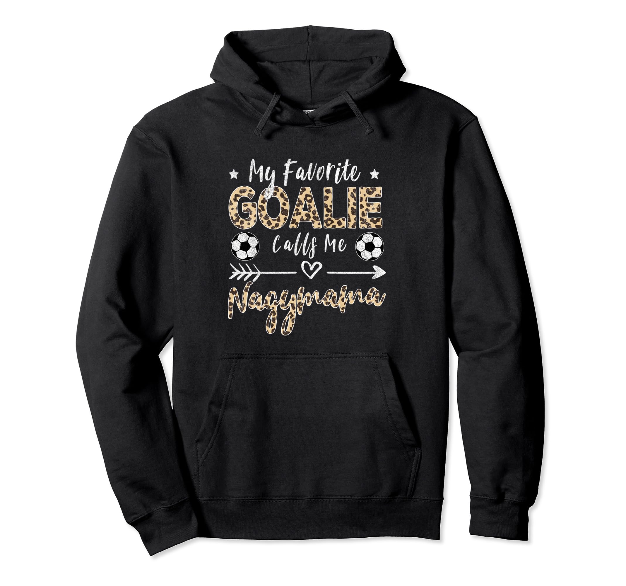 My Favorite Goalie Calls Me Nagymama Hoodie - Graphic Print for Adults