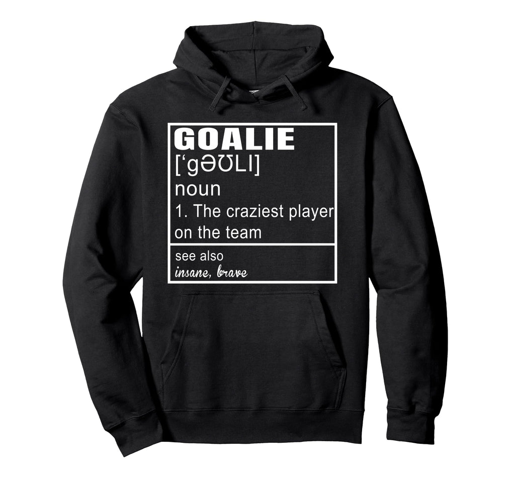 Goalkeeper Definition Soccer Hockey Art Hoodie - Custom Art Print Unisex