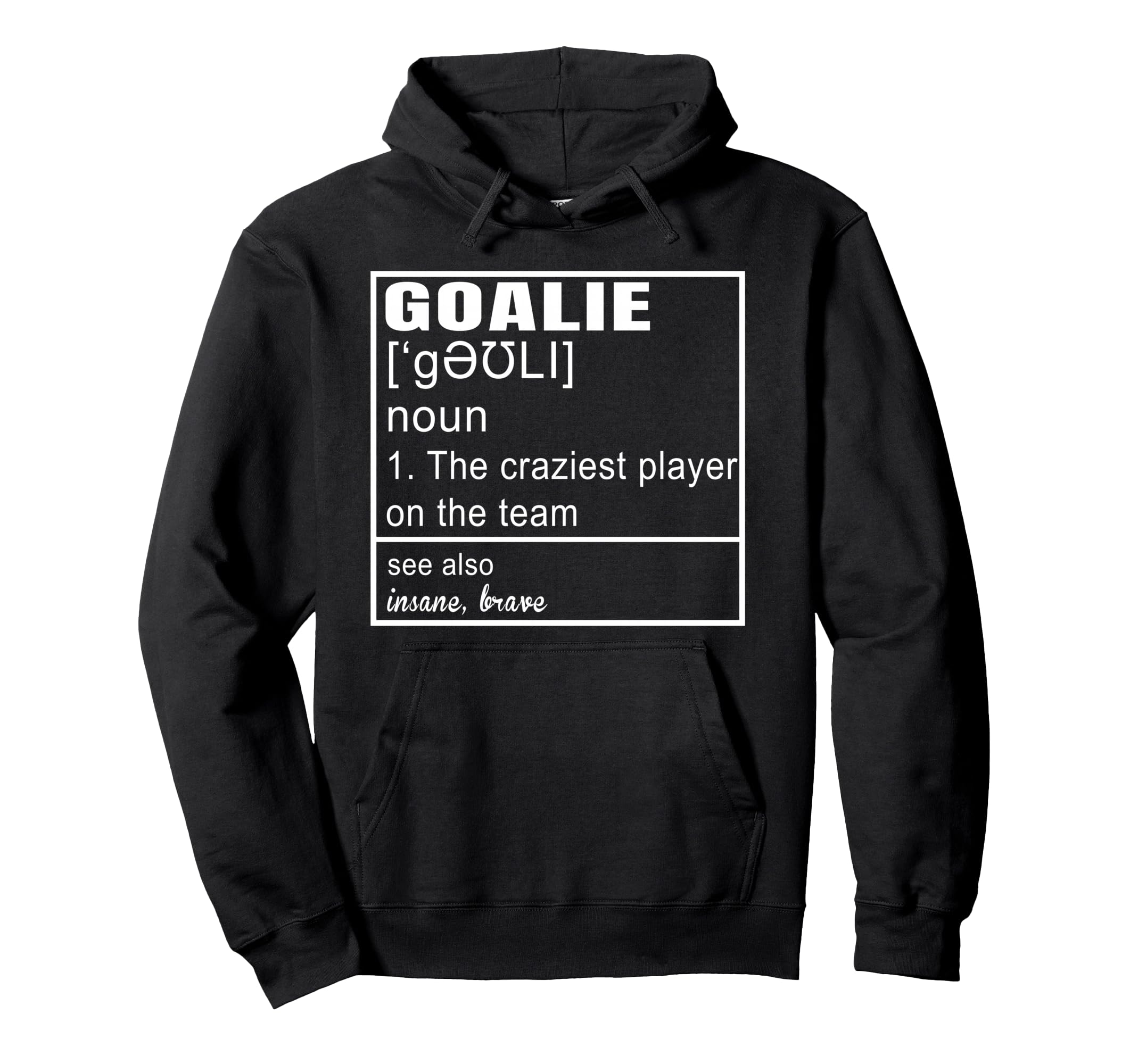 Goalkeeper Definition Soccer Hockey Art Hoodie - Custom Art Print Unisex