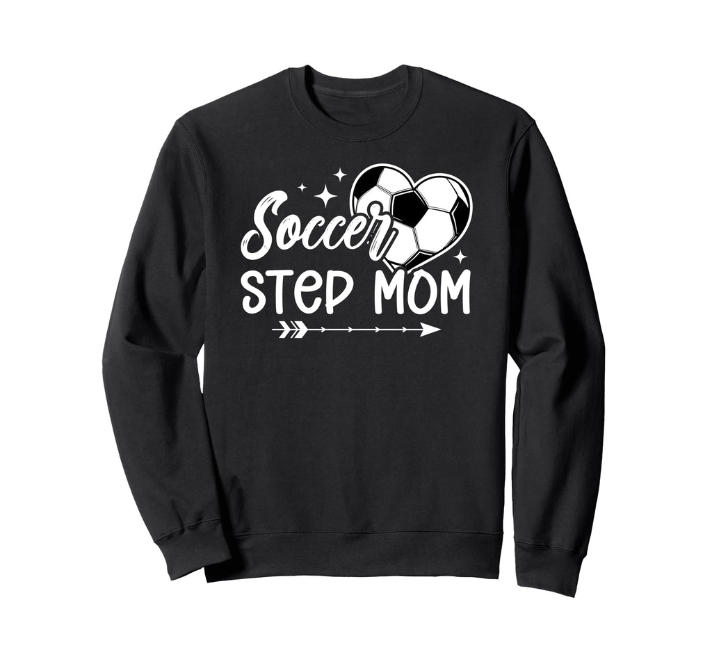 Soccer Step Mom Soccer Player Step Sweatshirt - Unique Graphic Men Women