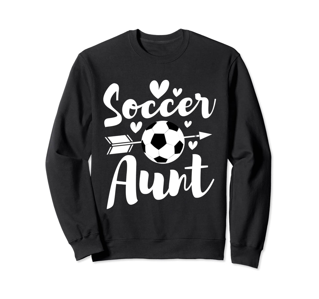 Soccer Aunt Auntie Aunty Sports Sweatshirt - Fun Novelty Design Men Women