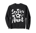 Soccer Aunt Auntie Aunty Sports Sweatshirt - Fun Novelty Design Men Women
