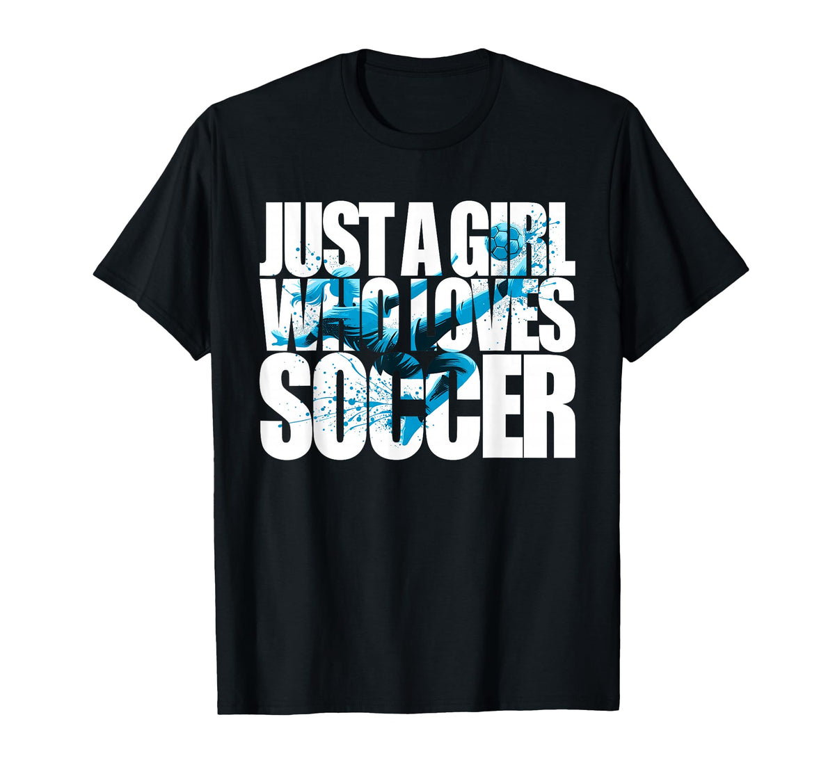 Soccer Teen Just Who Loves Soccer T-Shirt - Casual Everyday Wear for Adults