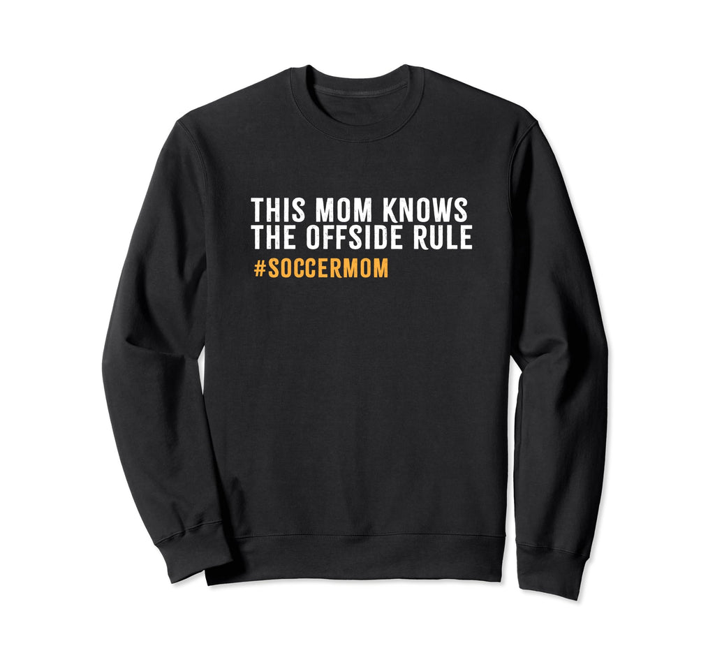 Back Four Soccer Mom I Know Offside Sweatshirt - Graphic Print for Adults