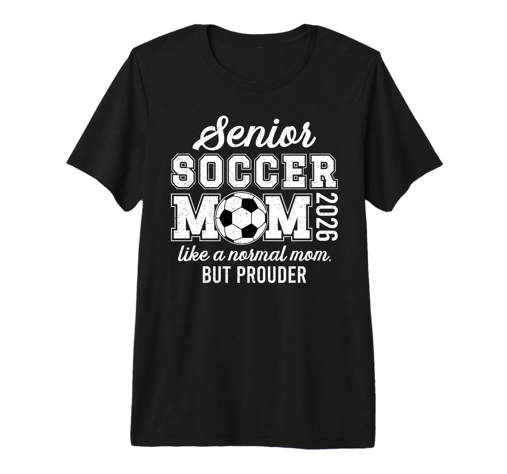 Soccer Senior Mom 2026 Soccer Senior T-Shirt - Trendy Graphic for Adults