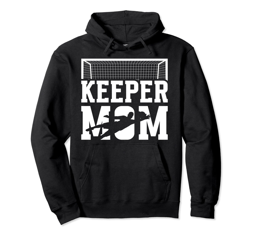 Soccer Keeper Mom Soccer Goalkeeper Mother Hoodie - Graphic Print Unisex