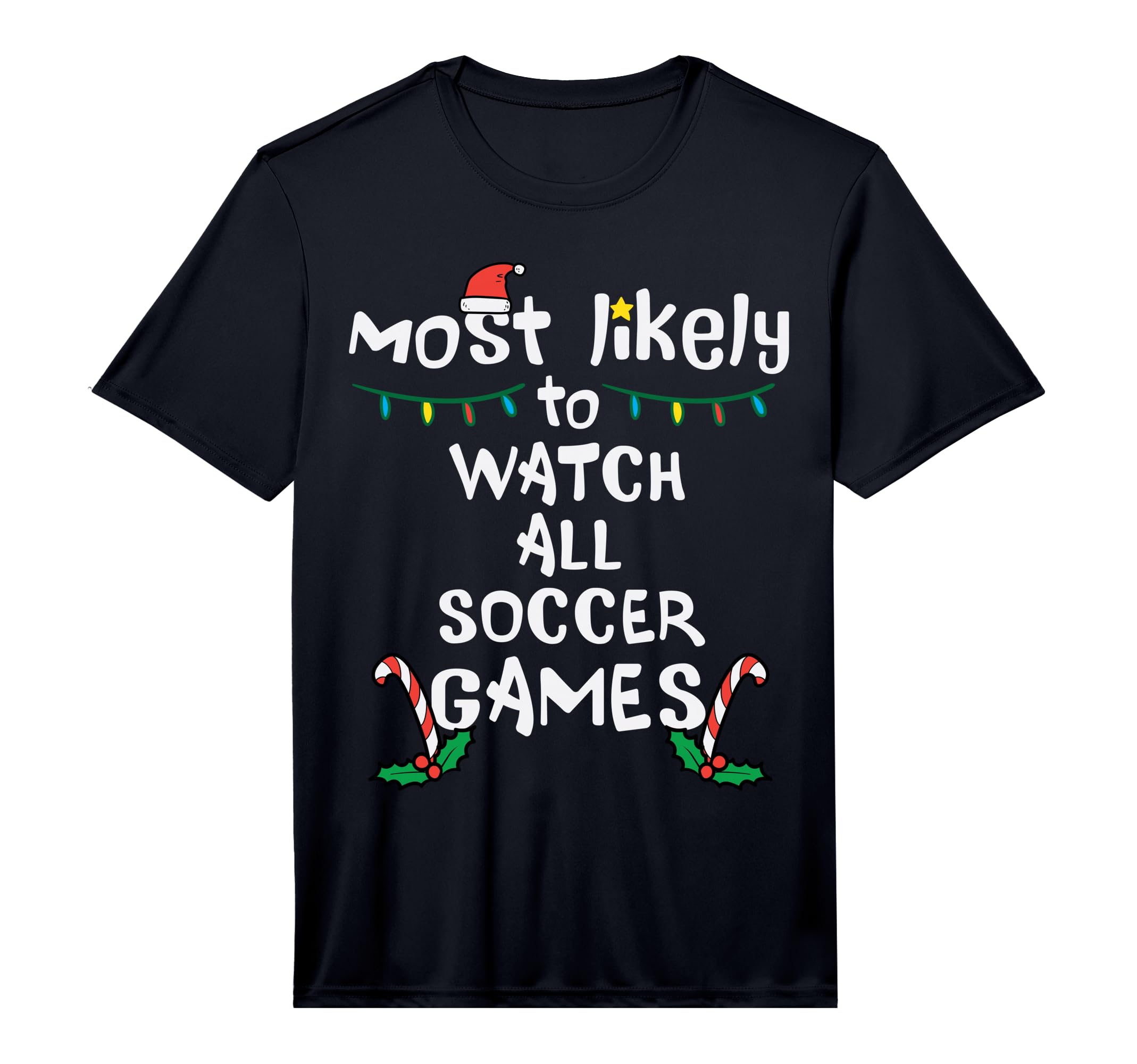 Most Likely Watch Soccer Family T-Shirt - Minimalist Print for Adults