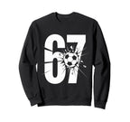 67 Soccer Enthusiasts Fun And Sweatshirt - Casual Everyday Wear Men Women