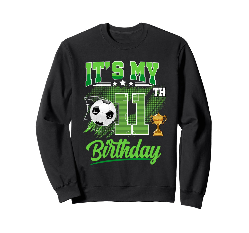 Its My 11Th Birthday Soccer Ball 11 Sweatshirt - Graphic Print for Adults