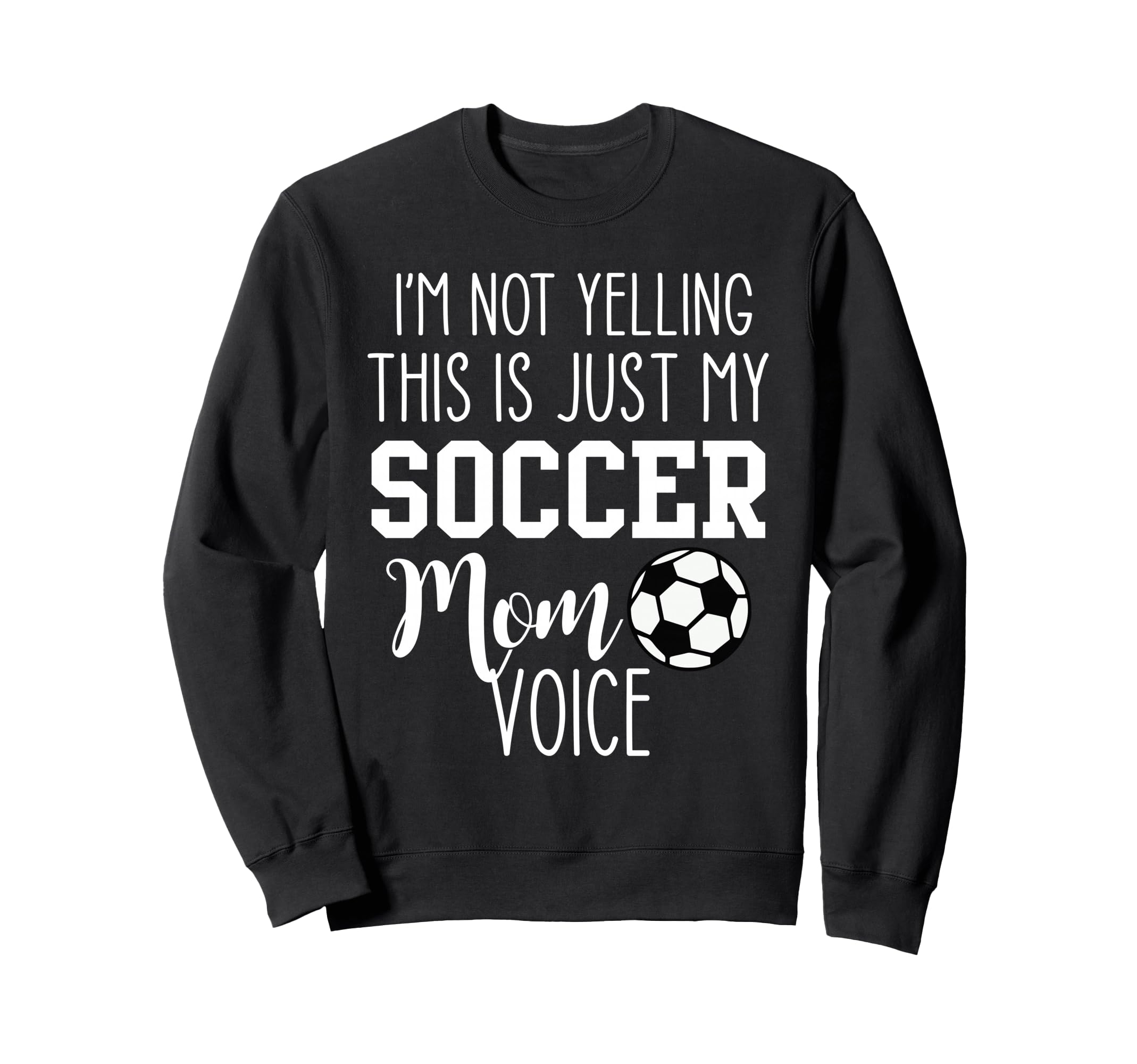 Im Not Yelling This Is Just My Sweatshirt - Minimalist Print Men Women