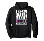 I Know I Play Like Funny Soccer And Hoodie - Aesthetic Graphic Men Women
