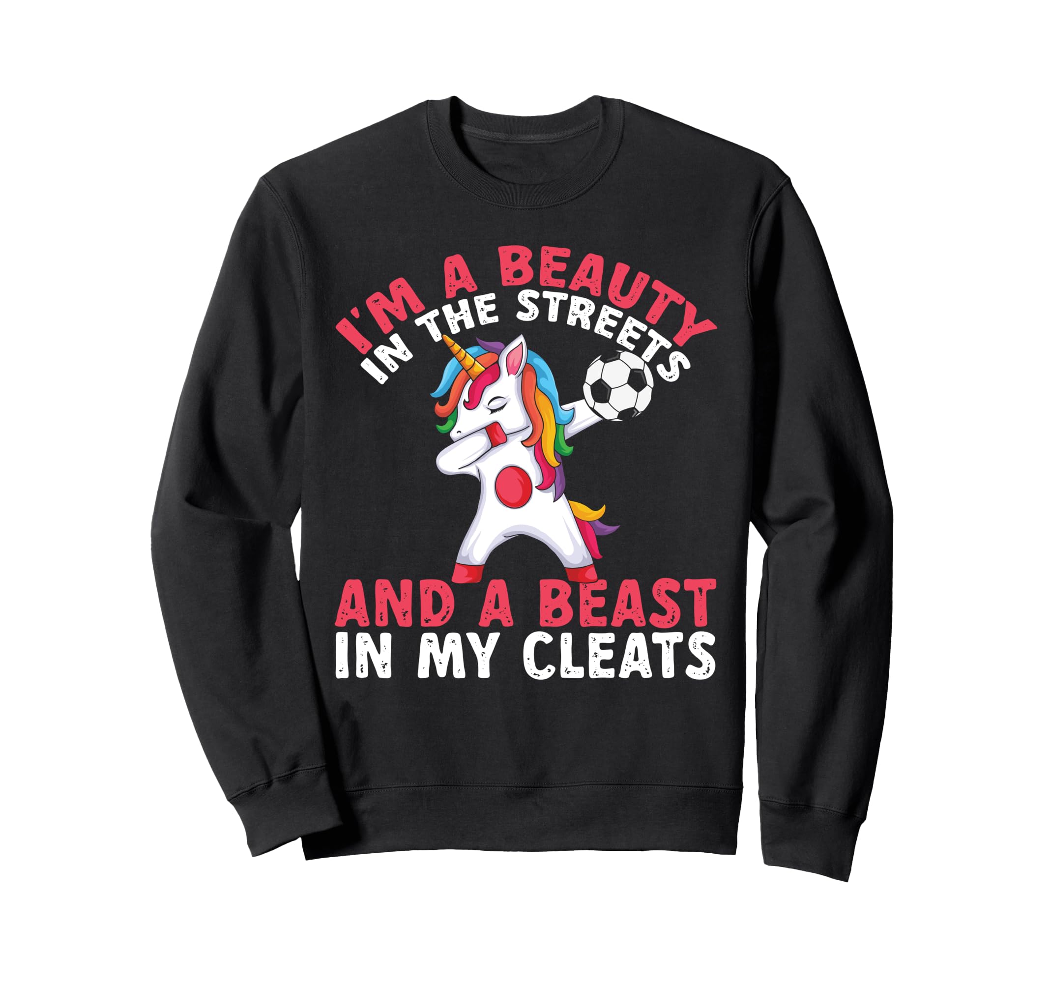 Im Beauty Streets Funny Soccer Sweatshirt - Minimalist Print Men Women
