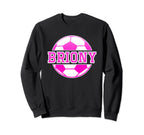 Briony Name Soccer Play Football Sweatshirt - Unique Graphic Men Women