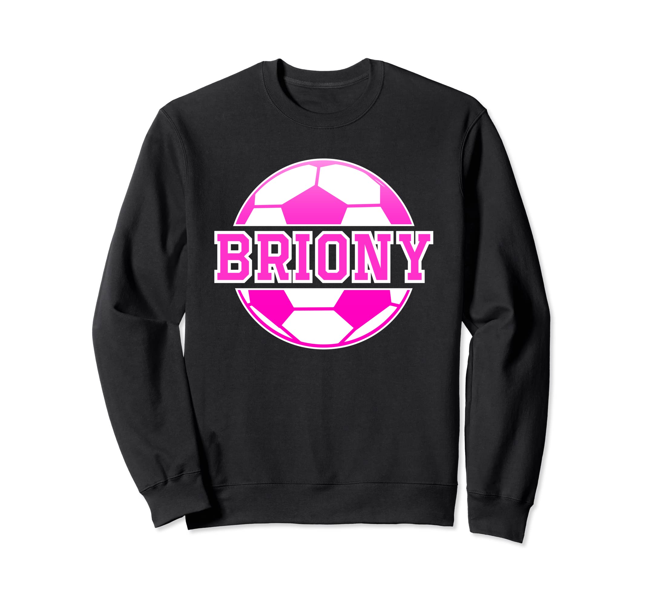 Briony Name Soccer Play Football Sweatshirt - Unique Graphic Men Women