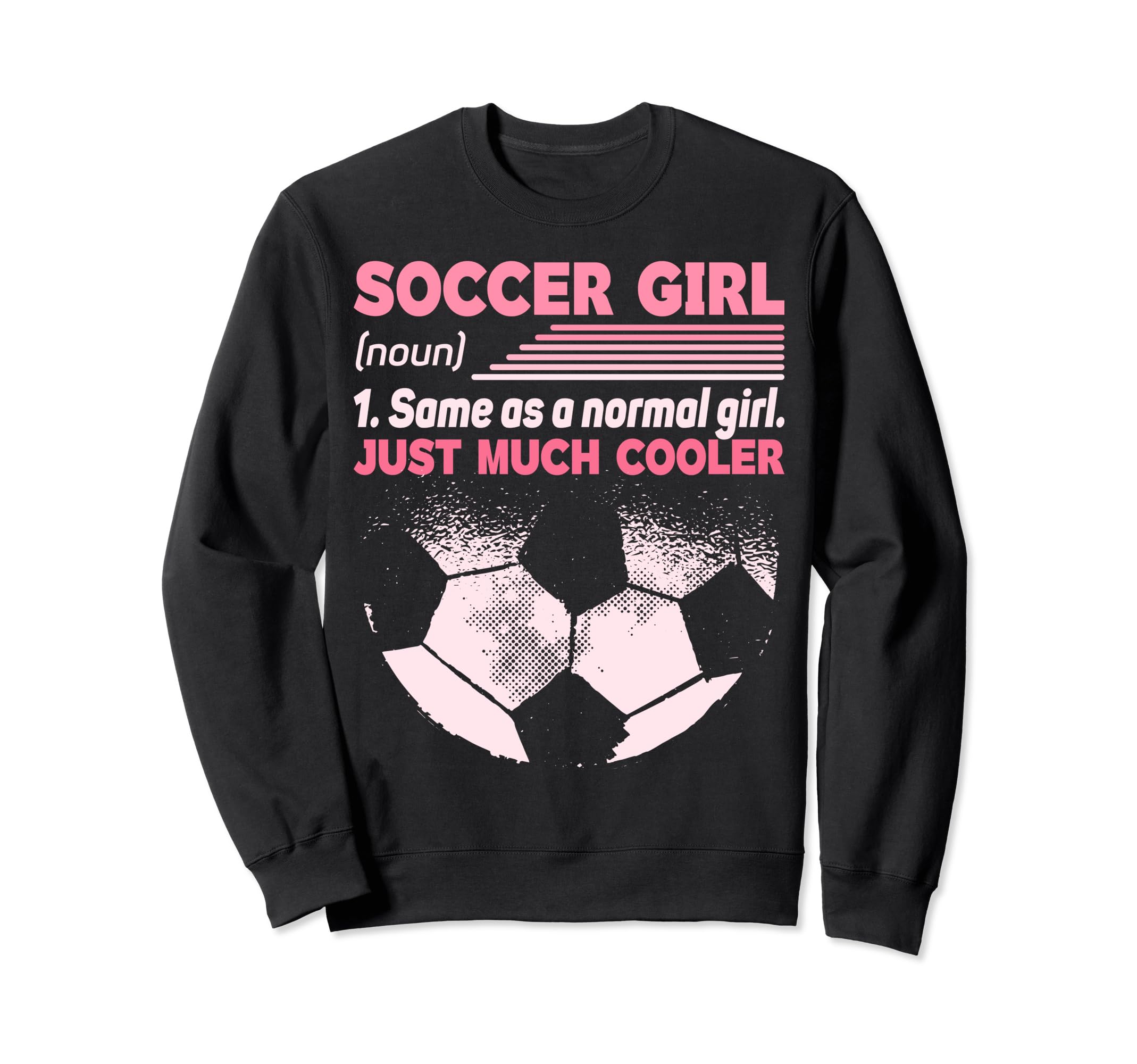 Soccer Same As Normal Just Sweatshirt - Casual Everyday Wear Men Women