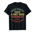 Cross Country Coach Appreciation T-Shirt - Fun Novelty Design Unisex
