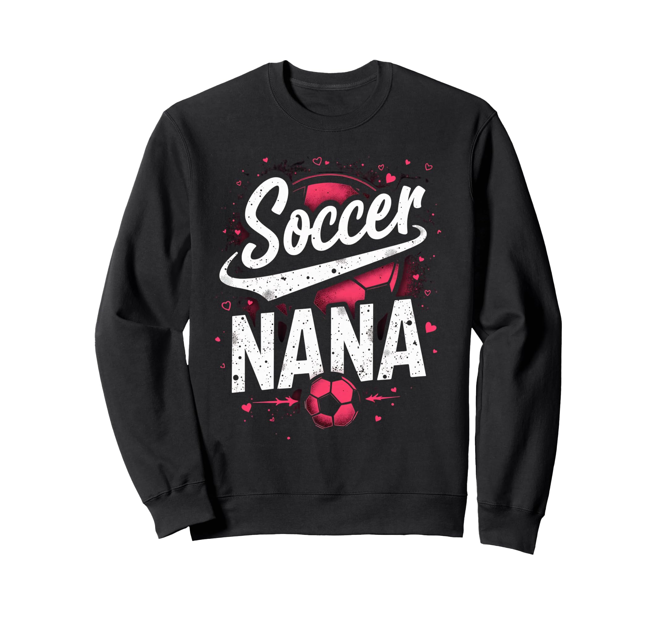 Proud Soccer Nana Funny Grandma Sweatshirt - Unique Graphic for Adults