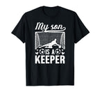 My Son Is Soccer Keeper Mom Soccer T-Shirt - Unique Graphic Men Women