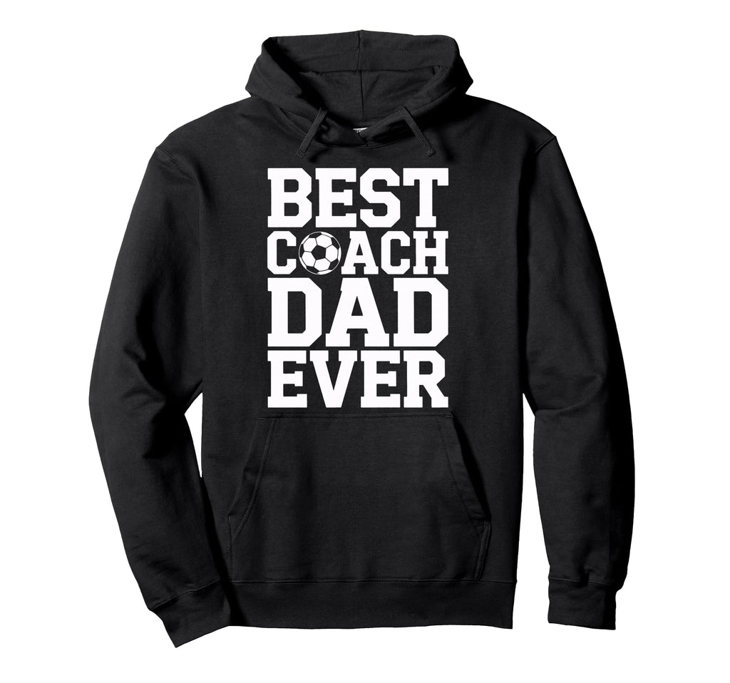 Best Coach Dad Ever Soccer Lovers Hoodie - Custom Art Print for Adults