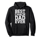 Best Coach Dad Ever Soccer Lovers Hoodie - Custom Art Print for Adults