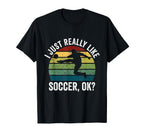 Soccer Player I Just Really Like T-Shirt - Minimalist Print Men Women