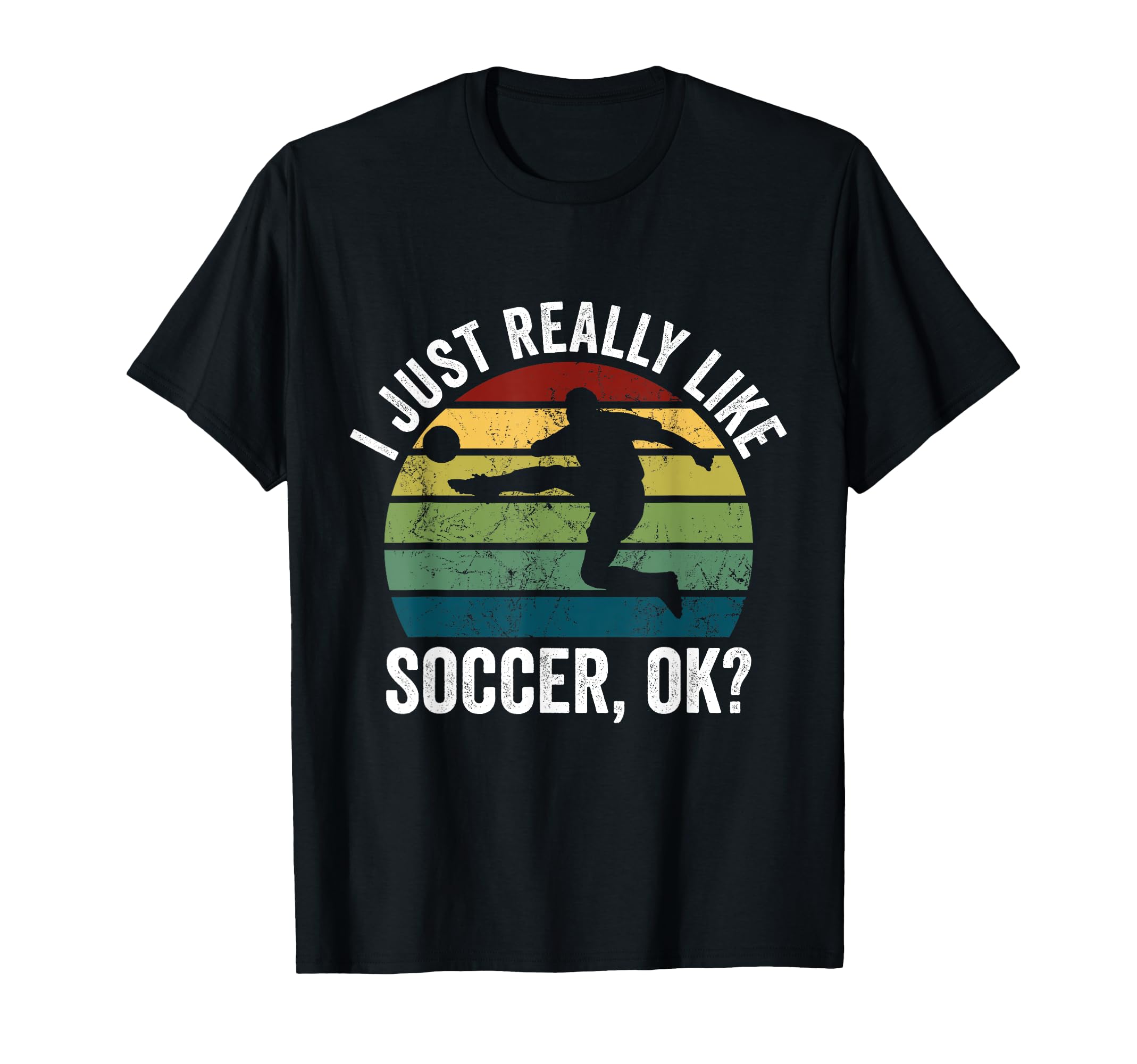 Soccer Player I Just Really Like T-Shirt - Minimalist Print Men Women