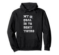 My Goal Is To Deny Yours Soccer European Hoodie - Unique Graphic Unisex