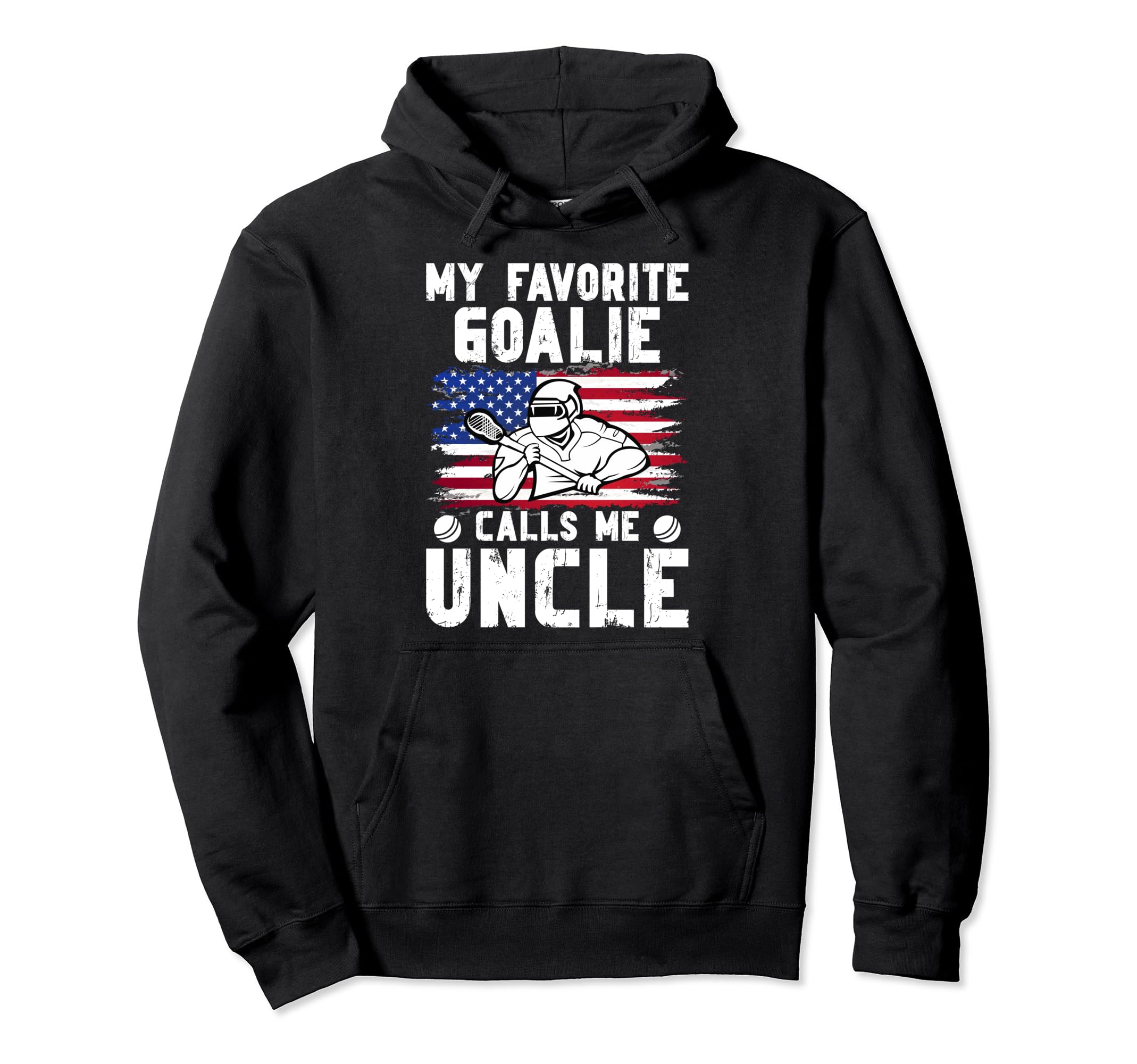 My Favorite Lacrosse Goalie Uncle Hoodie - Custom Art Print Unisex