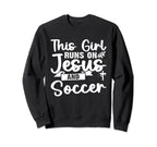 This Runs Jesus And Soccer Sweatshirt - Streetwear Style Unisex