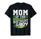 Soccer Birthday Mom Birthday Mom T-Shirt - Custom Art Print for Adults