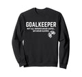 Goalkeeper Heroes Wear Gloves Sweatshirt - Custom Art Print Men Women