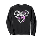 Soccer Aunt Heart Aunt Soccer Sweatshirt - Fun Novelty Design Unisex