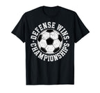 Soccer Defence Player Wins T-Shirt - Casual Everyday Wear for Adults