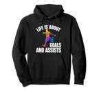 Funny Life Is About Goals And Hoodie - Casual Everyday Wear for Adults