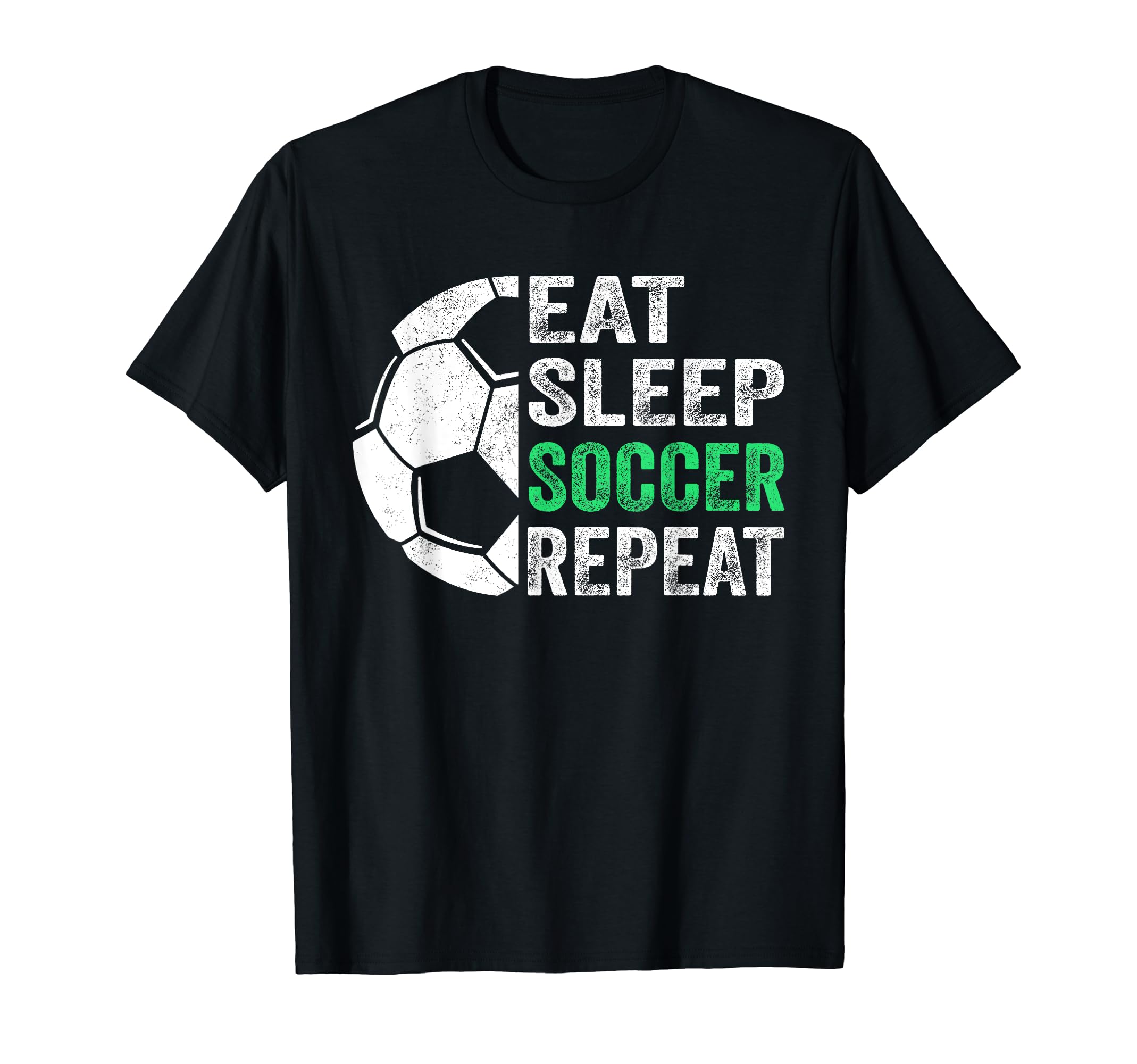 Eat Sleep Soccer Repeat T-Shirt - Streetwear Style Men Women