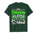 My Favorite Soccer Player Calls T-Shirt - Casual Everyday Wear Men Women