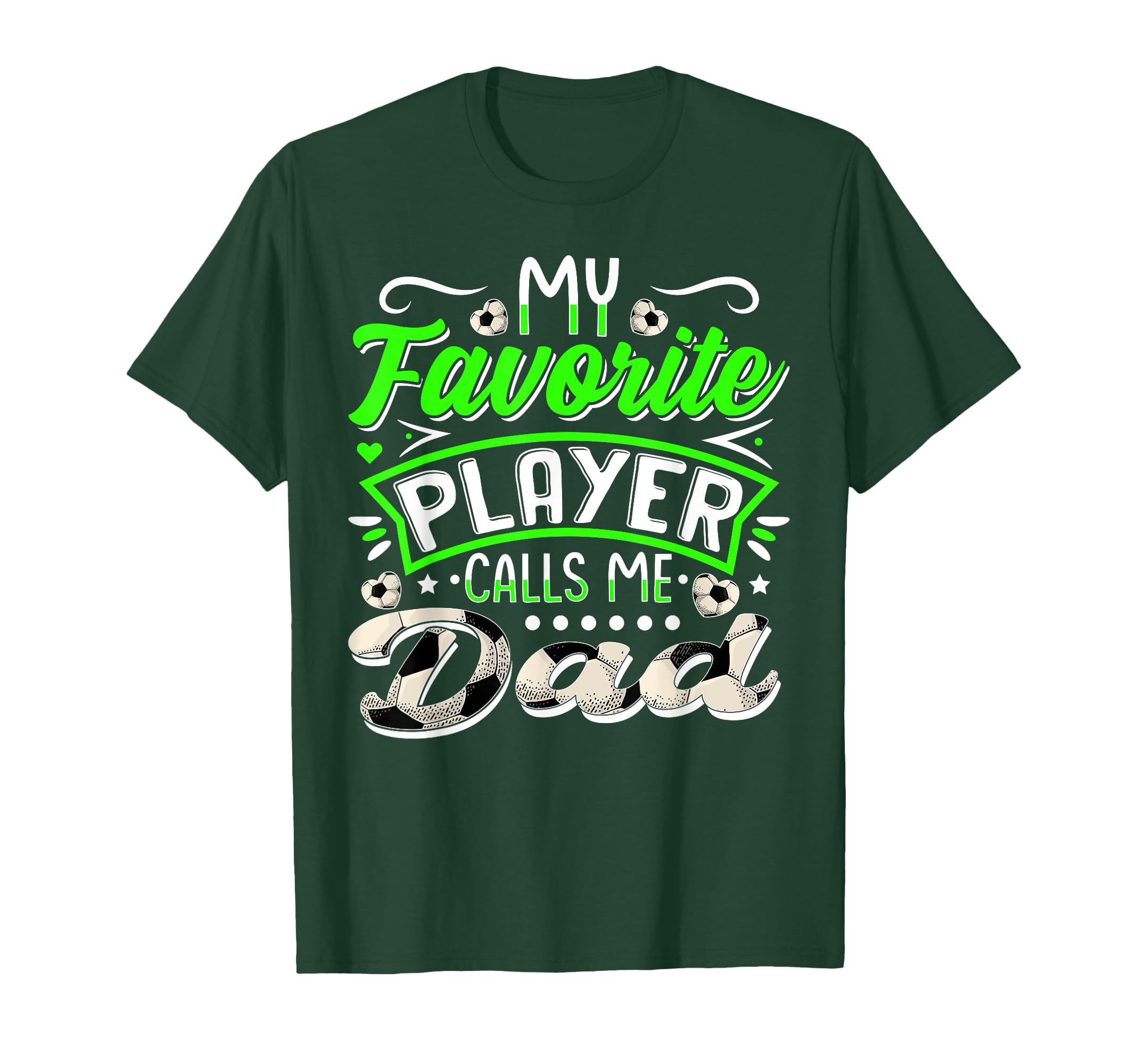 My Favorite Soccer Player Calls T-Shirt - Casual Everyday Wear Men Women