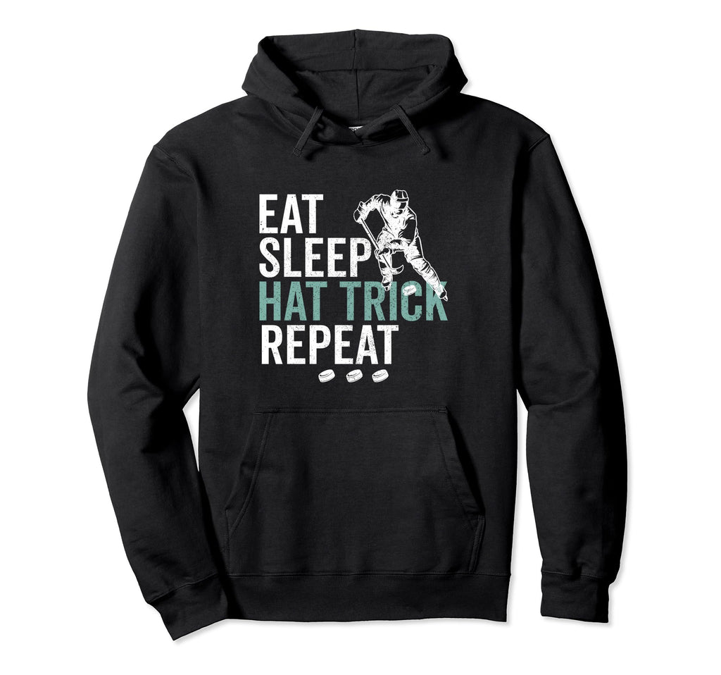 Eat Sleep Hat Trick Repeat Ice Hockey Hoodie - Aesthetic Graphic Unisex