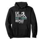 Eat Sleep Hat Trick Repeat Ice Hockey Hoodie - Aesthetic Graphic Unisex