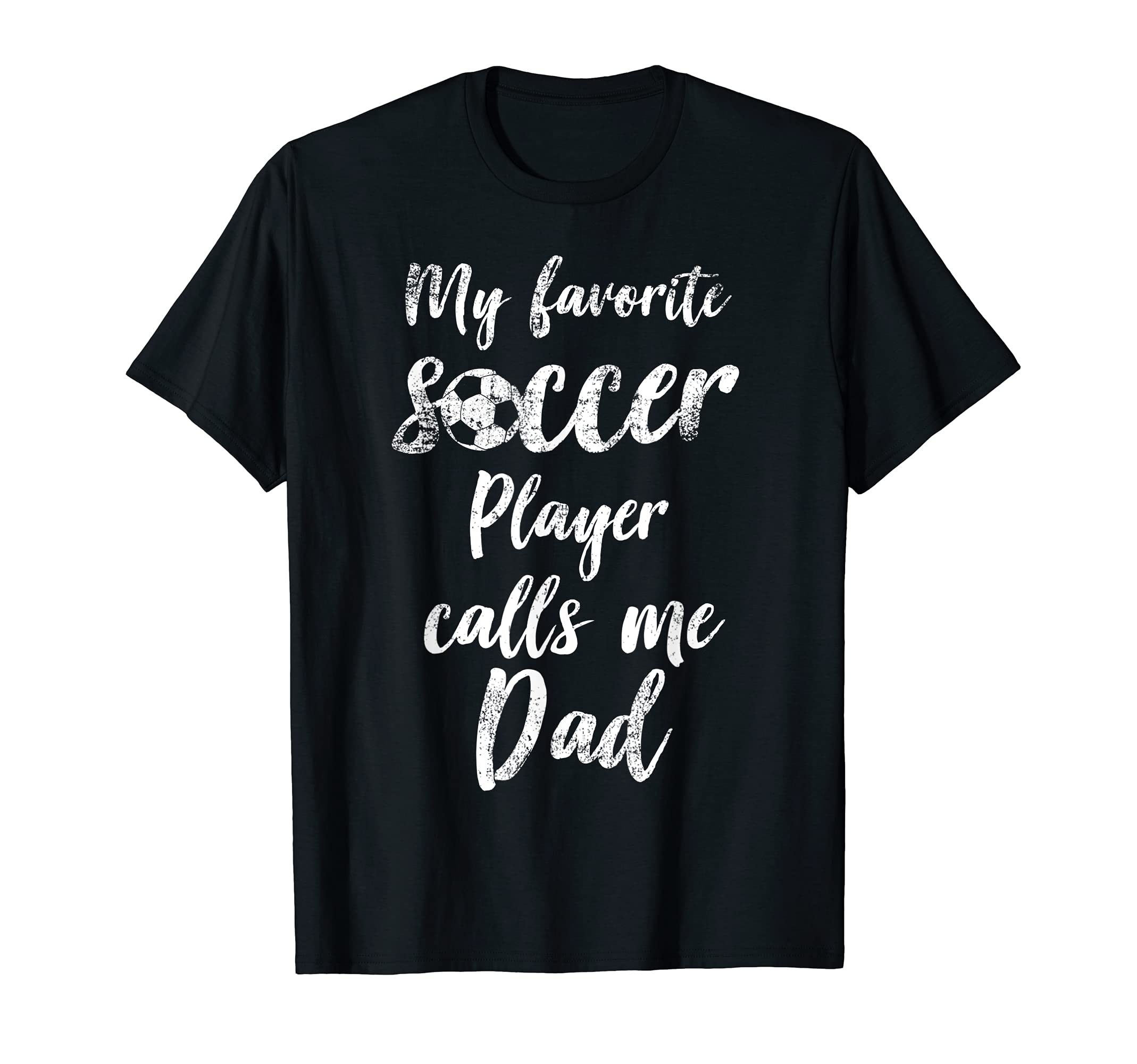 My Favorite Soccer Player Calls Me T-Shirt - Streetwear Style for Adults