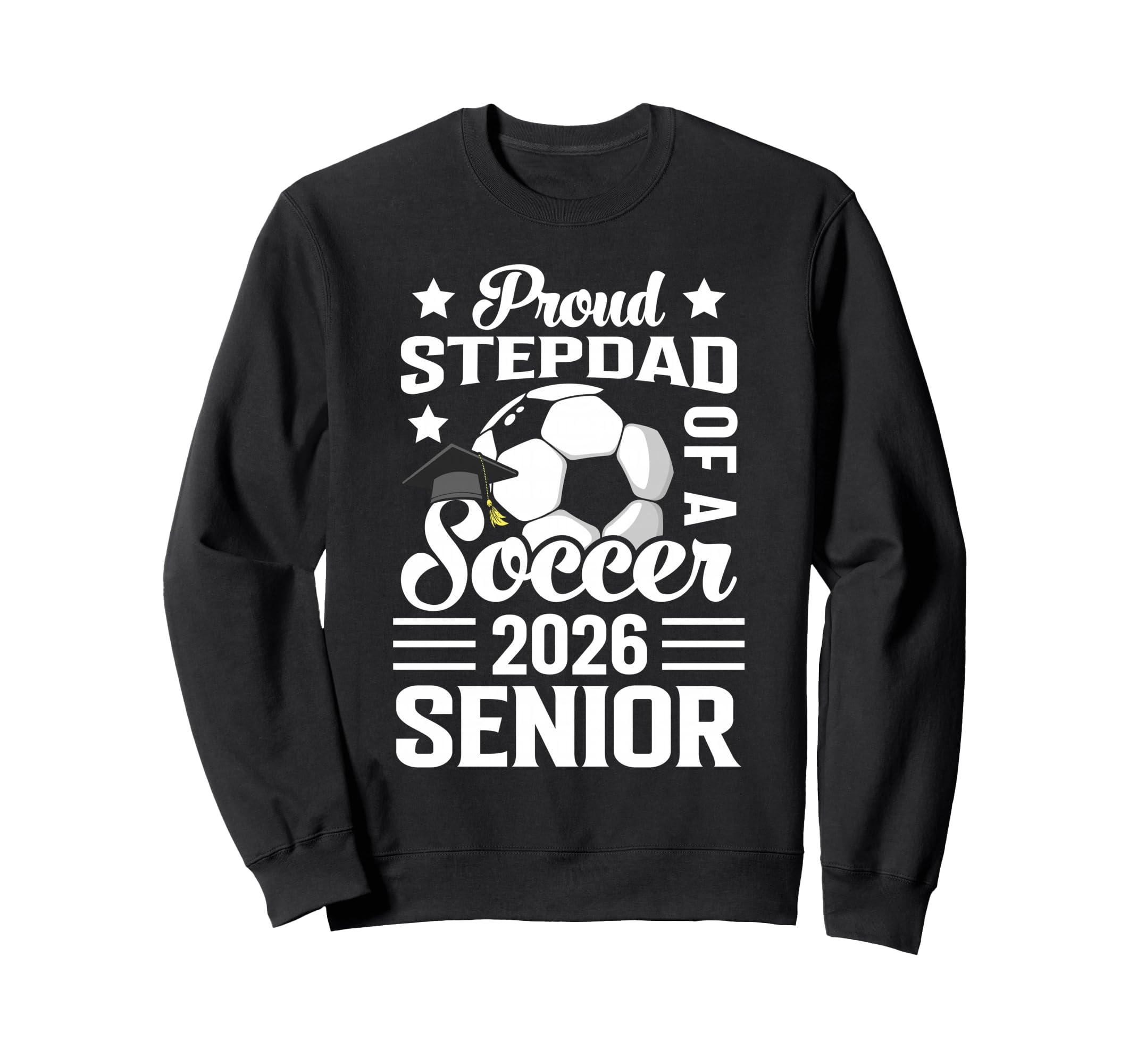 Proud Stepdad Soccer Senior 2026 Sweatshirt - Custom Art Print Unisex